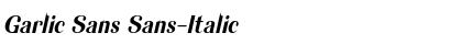 Garlic Sans Sans-Italic Font