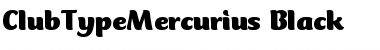Download ClubTypeMercurius-Black Font
