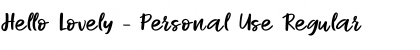 Hello Lovely - Personal Use Regular Font