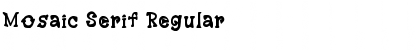 Mosaic Serif Regular Font