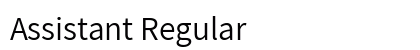 Assistant Regular Font Assistant Regular Font Preview