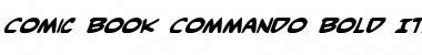 Comic Book Commando Bold Italic Bold Italic Font