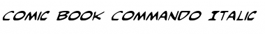 Comic Book Commando Italic Italic Font