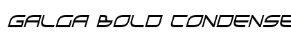 Galga Bold Condensed Italic Bold Condensed Italic Font Galga Bold Condensed Italic Bold Condensed Italic Font Preview