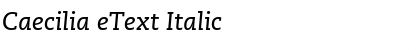 Caecilia eText Italic