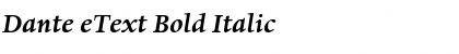 Dante eText Bold Italic