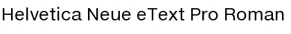 Helvetica Neue eText Pro Roman Font