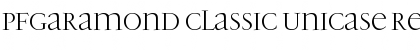 Download PFGaramond Classic Unicase Font