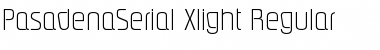 PasadenaSerial-Xlight Regular Font