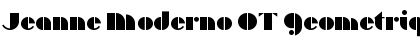 Jeanne Moderno OT Geometrique Font