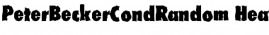 Download PeterBeckerCondRandom-Heavy Font
