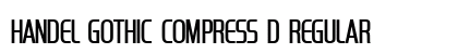 Handel Gothic Compress D Regular Font Handel Gothic Compress D Regular Font Preview