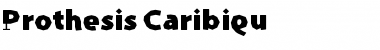 Download Prothesis-Caribiqu Font