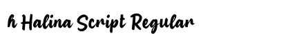h Halina Script Regular Font Preview h Halina Script Regular Font Preview