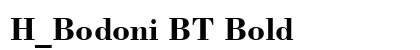 H_Bodoni BT Bold Font Preview H_Bodoni BT Bold Font Preview