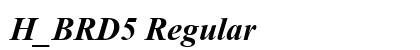 H_BRD5 Regular Font Preview H_BRD5 Regular Font Preview