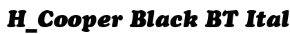 H_Cooper Black BT Italic Font H_Cooper Black BT Italic Font Preview