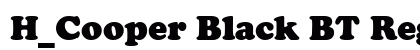 H_Cooper Black BT Regular Font H_Cooper Black BT Regular Font Preview