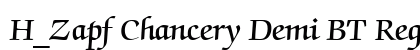 H_Zapf Chancery Demi BT Regular Font H_Zapf Chancery Demi BT Regular Font Preview