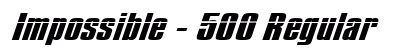 Impossible - 500 Regular Font Impossible - 500 Regular Font Preview