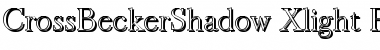 CrossBeckerShadow-Xlight Regular Font