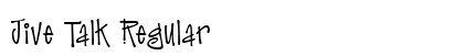 Jive Talk Regular Font Jive Talk Regular Font Preview