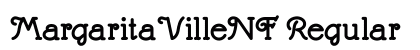 MargaritaVilleNF Regular Font MargaritaVilleNF Regular Font Preview