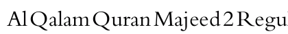 Al Qalam Quran Majeed 2 Regular Font Al Qalam Quran Majeed 2 Regular Font Preview