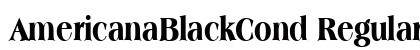 AmericanaBlackCond Regular Font AmericanaBlackCond Regular Font Preview
