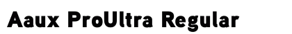 Aaux ProUltra Regular Font Preview Aaux ProUltra Regular Font Preview