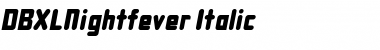 DBXLNightfever Italic Font