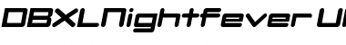 DBXLNightfever UltraWideItalic Font