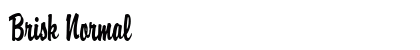 Brisk Normal Font Brisk Normal Font Preview