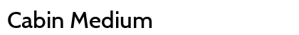 Cabin Medium Font Preview Cabin Medium Font Preview