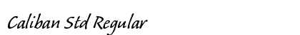 Caliban Std Regular (OpenType) Font Preview Caliban Std Regular (OpenType) Font Preview