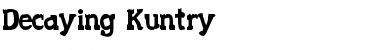 Download Decaying Kuntry Font