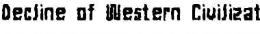 Download Decline of Western Civilizatio Font