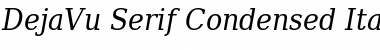 DejaVu Serif Condensed Italic