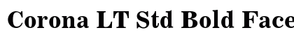 Corona LT Std Bold Face No. 2 Font Corona LT Std Bold Face No. 2 Font Preview