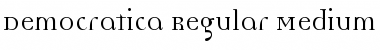Democratica Regular Medium Font