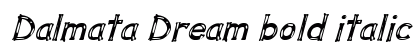 Dalmata Dream bold italic Font Preview Dalmata Dream bold italic Font Preview