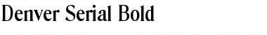 Denver-Serial Bold Font