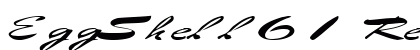 EggShell61 Regular Font Preview EggShell61 Regular Font Preview