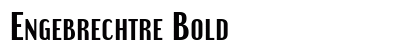 Engebrechtre Bold Font Engebrechtre Bold Font Preview