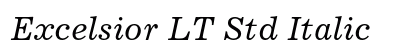 Excelsior LT Std Italic Font Excelsior LT Std Italic Font Preview