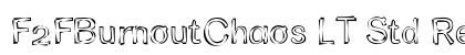F2FBurnoutChaos LT Std Regular (OpenType) Font Preview F2FBurnoutChaos LT Std Regular (OpenType) Font Preview