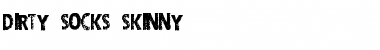 Download DIRTY SOCKS SKINNY Font