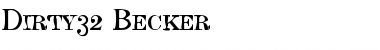 Dirty32 Becker Regular Font