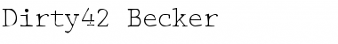 Dirty42 Becker Regular Font