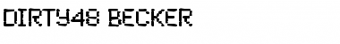 Dirty48 Becker Regular Font